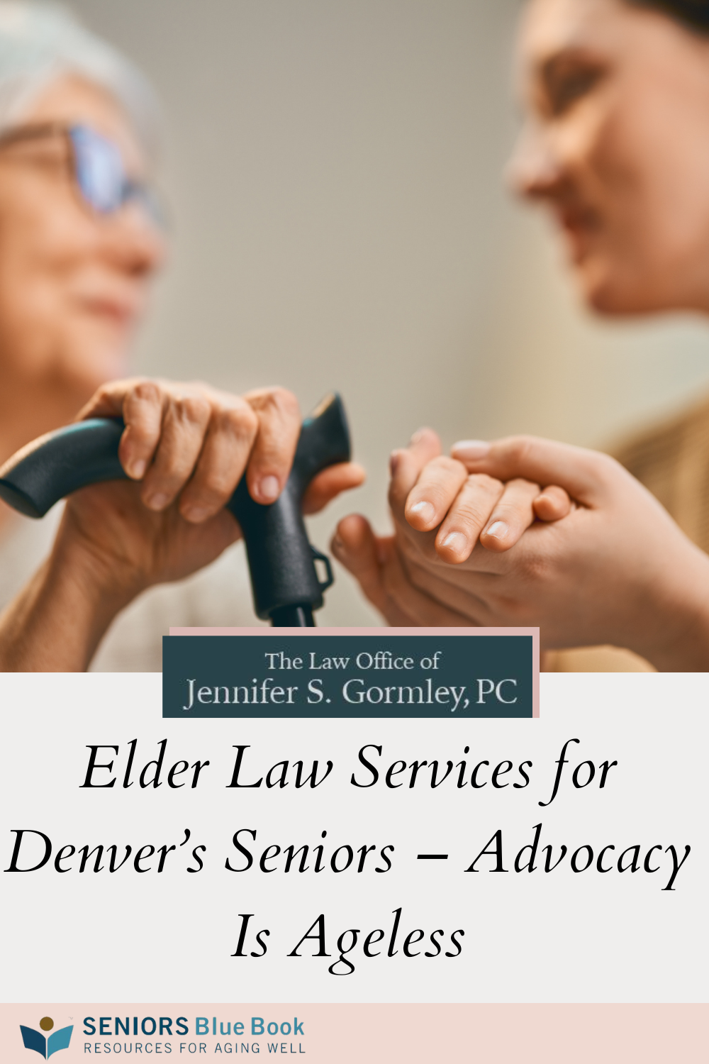 Elder Law Services for Denver’s Seniors – Advocacy Is Ageless